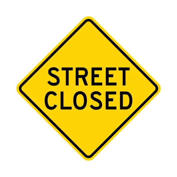 Vector illustration of Street closed warning road sign