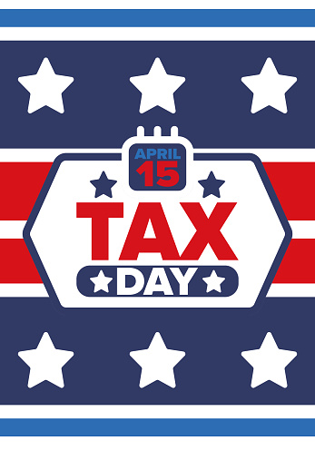 National Tax Day in the United States. Federal tax filing deadline. Day on which individual income returns must be submitted to the federal government. American patriotic vector poster