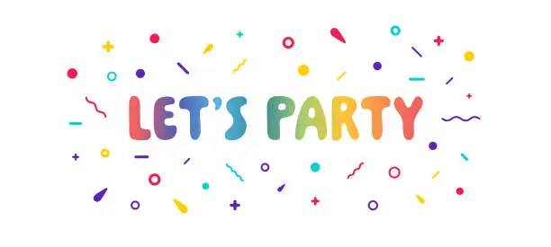 Vector illustration of Typography Design with Confetti for Party