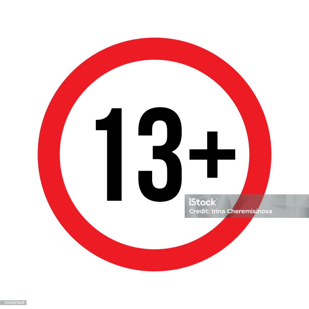 Loop 13 Sign Age Restriction For 13 Plus Vector Illustration Person Under 13 Not ...