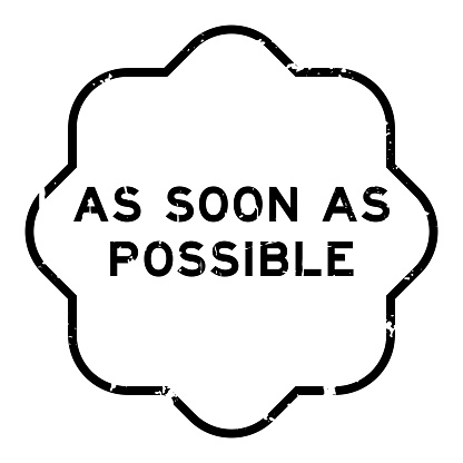 Grunge black as soon as possible word rubber seal stamp on white background