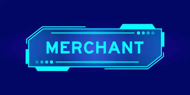 Vector illustration of Futuristic hud banner that have word merchant on user interface screen on blue background