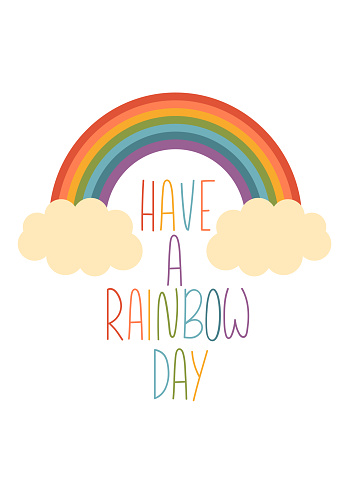 Postcard with rainbow and clouds foe kids. Greeting card. Have a rainbow day