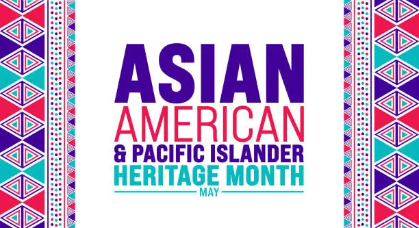 Vector illustration of May is Asian American and Pacific Islander Heritage Month background template.