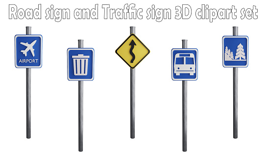 Road sign and traffic sign clipart element ,3D render road sign concept isolated on white background icon set No.35