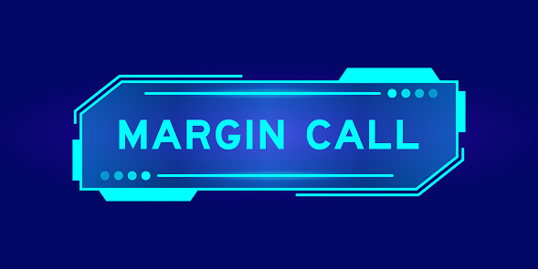 Futuristic hud banner that have word margin call on user interface screen on blue background