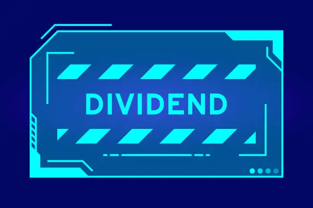 Vector illustration of Blue color of futuristic hud banner that have word dividend on user interface screen on black background