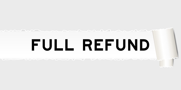 Ripped gray paper background that have word full refund under torn part