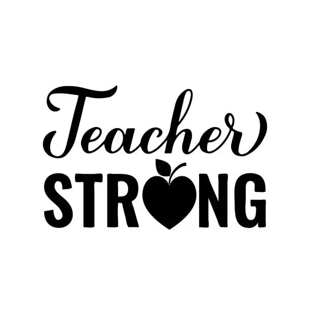 Vector illustration of Teacher strong lettering. Teachers Day quote. Vector template for greeting card, typography poster, banner, flyer, shirt, mug, etc.