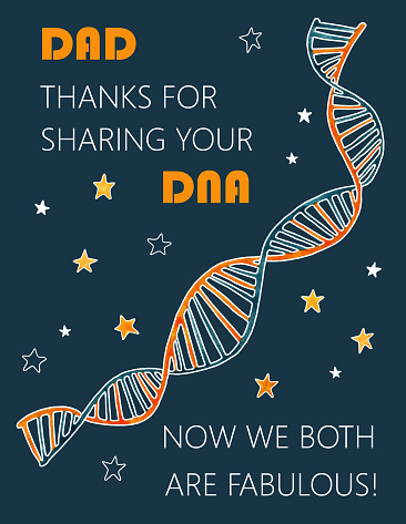 A Father's Day greeting card containing a hand drawn watercolor blue and orange DNA strand, stars, and the caption 