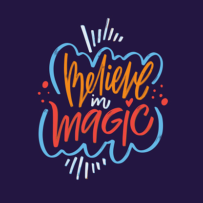 Believe in magic color vector lettering phrase. Embrace wonder and possibility, inviting you to find enchantment in the world around you.