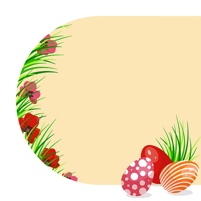 Easter frame decorated with colored eggs, grass and red poppies. Copy space. Vector illustration for banner, poster, card.