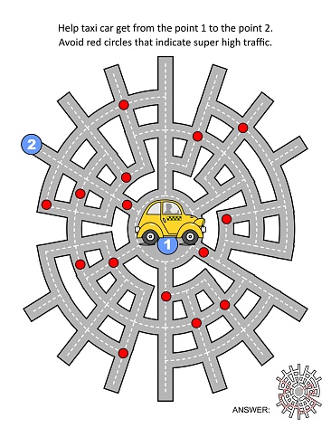 Maze game for kids and adults: Help taxi car get from the point 1 to the point 2. Avoid red circles that indicate super high traffic. Answer included.