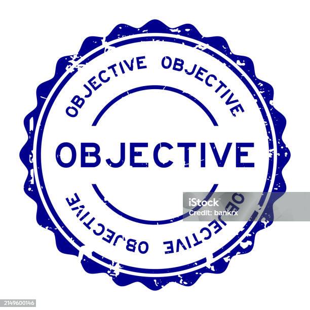 Objective Blu Grunge Blue Objective Word Round Rubber Seal Stamp On White Background ...