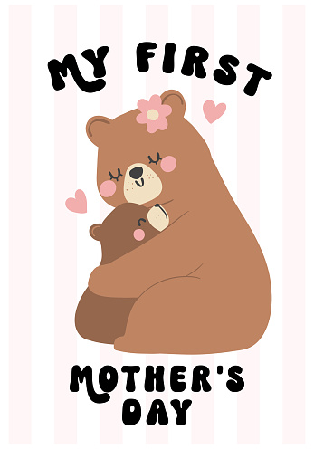 My first Mothers Day Bear Mom hug Baby Cub Adorable Greeting Card bnner Illustration.