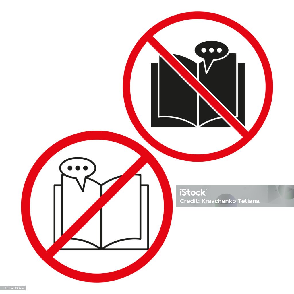 Talking Is Prohibited Prohibited Conversation Signs No Talking Aloud And Silent Reading ...