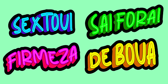 Colorful Brazilian Portuguese slang sticker set. Translation - Sextou, Get out, Firmly, Good.