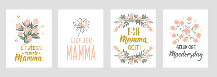 Set of Mother's Day cards. Translation from Afrikaans: Best mom ever,The world's best mom, Love your mother, Happy mother's day. Ink illustration. Perfect design for greeting cards