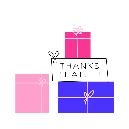 Mean birthday card vector illustration. Wrapped colourful presents with mean text thanks I hate it!