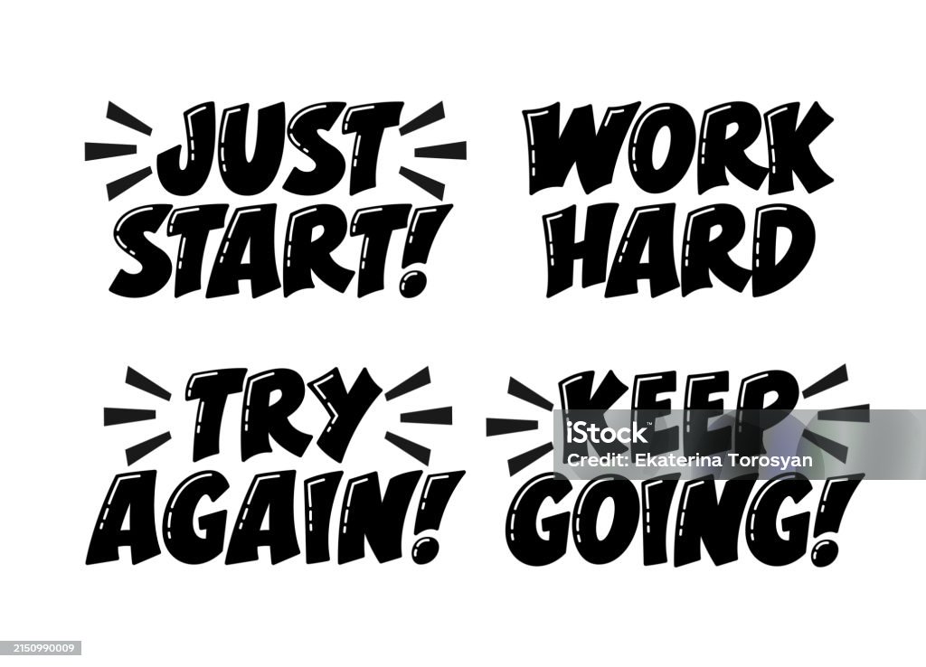 Try Work Hard Motivational Phrases For Work Set Just Start Work Hard Try Again Keep ...