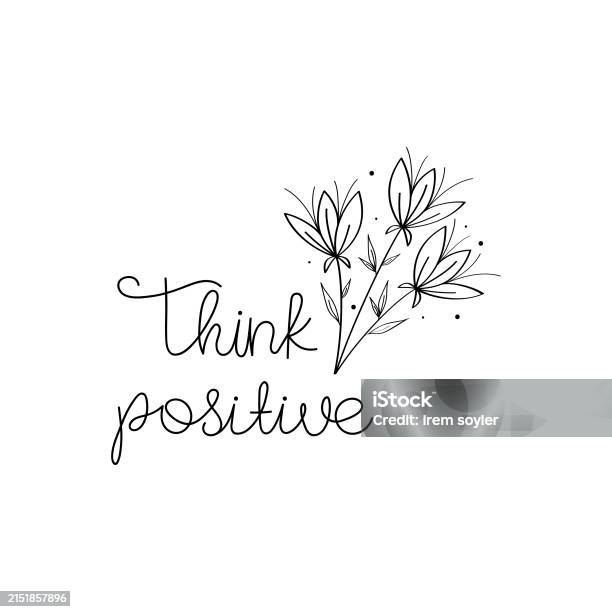 Think Hand Drawn Hand Drawn Think Positive Calligraphy Text Vector Design Stock ...