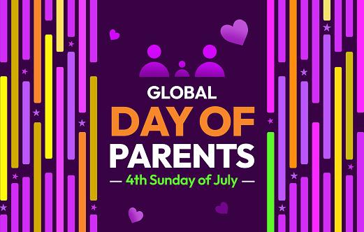 The 4th Sunday of July is celebrated as Global Day of Parents in the world, background design. The day is celebrated to honor parents around globe