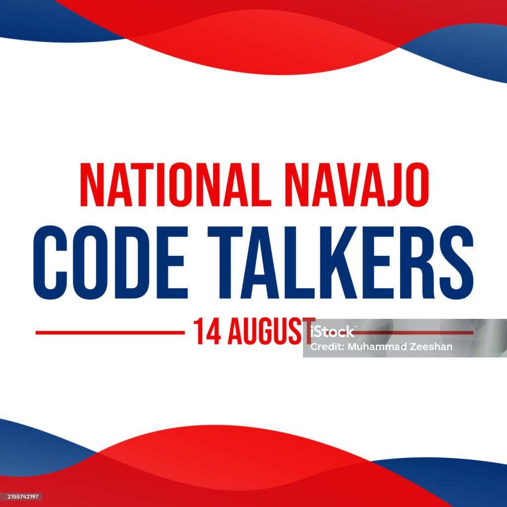 National Navajo Code Talkers Day Is A Designated Observance Day In The