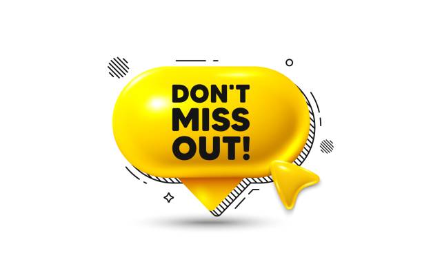 istock Dont miss out tag. Special offer price sign. Click here speech bubble 3d icon. Vector 2156968646