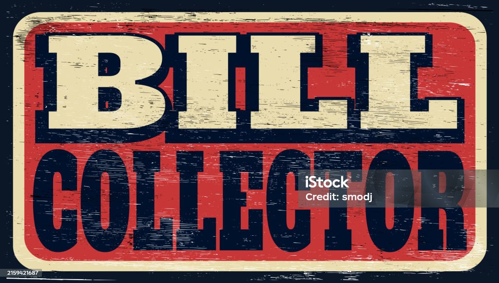 Collecter Signs Bill Collector Stock Illustration - Download Image Now - Bad Condition ...