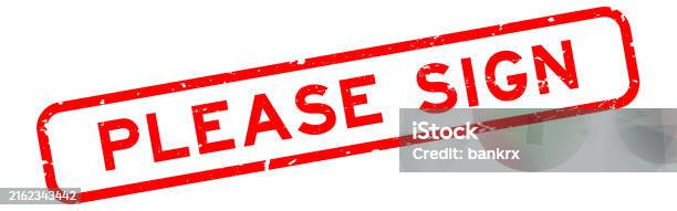 Red Please Sign In Grunge Red Please Sign Word Square Rubber Seal Stamp On White ...