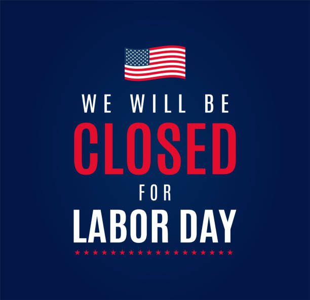 Labor Day Closed sign. We will be closed for Labor Day. Vector Labor Day Closed sign. We will be closed for Labor Day. Vector illustration. closed sign stock illustrations