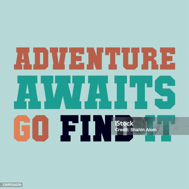 To Go Find Exploratory Adventure Awaits Go Find It Vector Illustration For ...