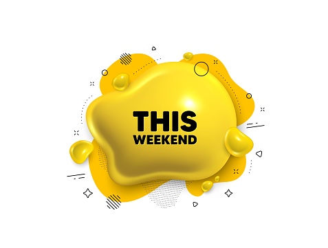 Wht Is The Weekends Sign Called This Weekend Symbol Special Offer Sign Abstract Liquid 3d Shape Vector ...