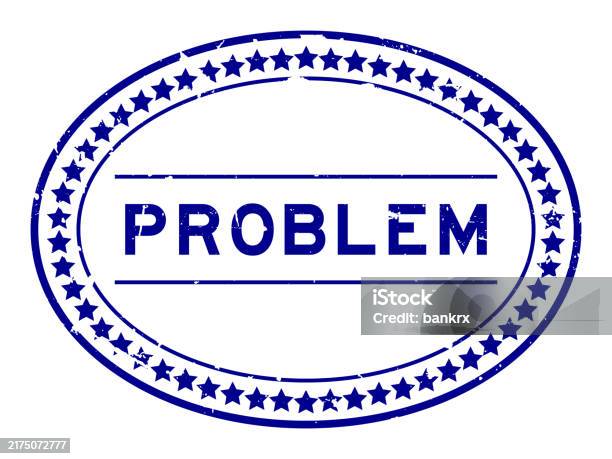 Grunge Blue Problem Word Oval Rubber Seal Stamp On White Background ...