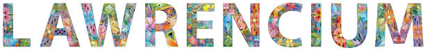 istock The word LAWRENCIUM. It is a chemical element. Colorful vector word isolated on a white background 2184911182