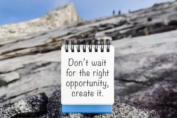 istock Notepad and inspirational quote don't wait for the right opportunity, create it 2185107349