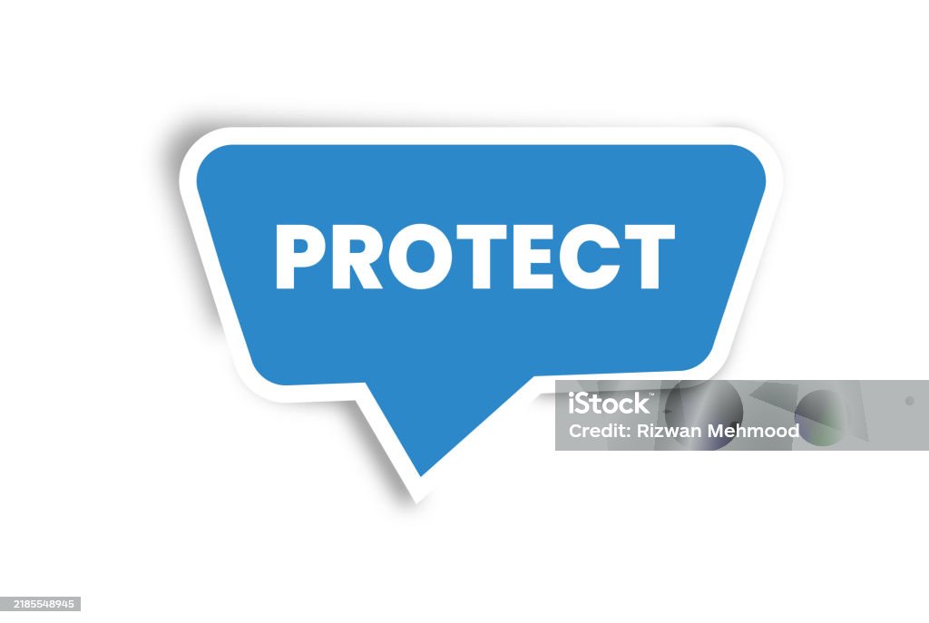 Protect Us Sign Protect Protect Sign Sticker Label Template Speech Bubble Vector Stock ...