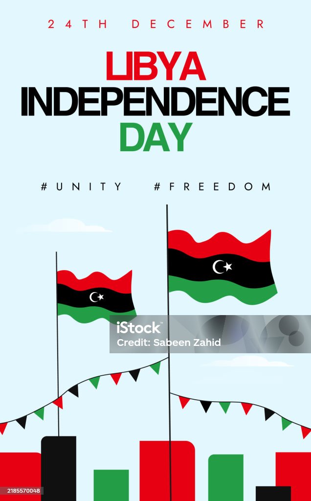 Libya Colonial Flags Libya Independence Day 24th December Independence Day Of Libya ...