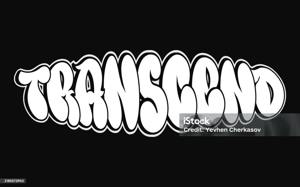 Transcend Vector Transcend Single Word Letters Graffiti Style Stock Illustration ...