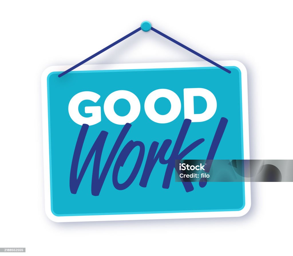 Good Work Examples Signs Good Work Affirmation Hanging Sign Stock Illustration - Download Image ...