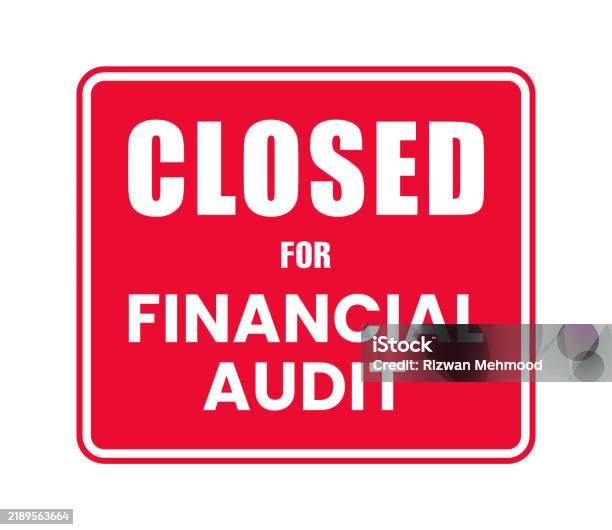 Auditing Sad Sign Closed For Financial Audit Sign Notice Sticker Vector Stock ...
