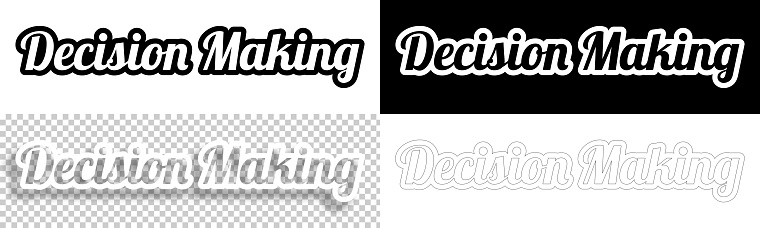 Decision Making Text For Design Blank White And Black Backgrounds Line ...
