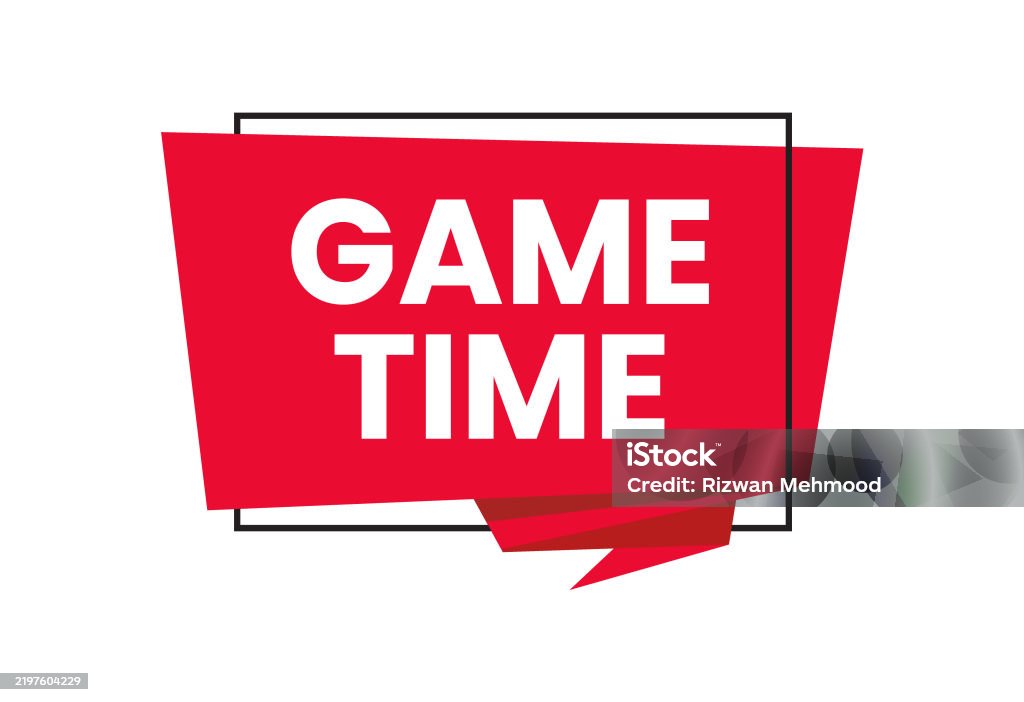 Game Time Message Game Time Sign Poster Banner Label Stock Illustration - Download Image ...