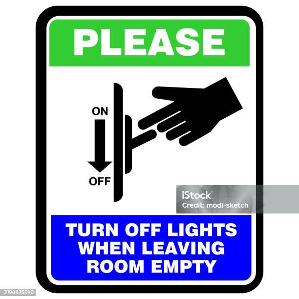 Empty Turn In Please Turn Off Lights When Leaving Room Empty Sign Vector Stock ...
