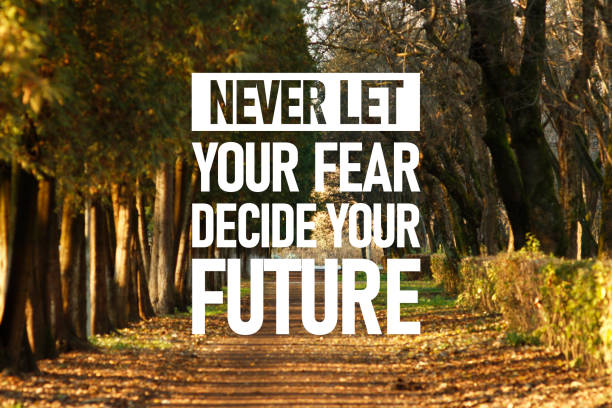 istock Motivational quote - Never Let Your Fear Decide Your Future 2199035949