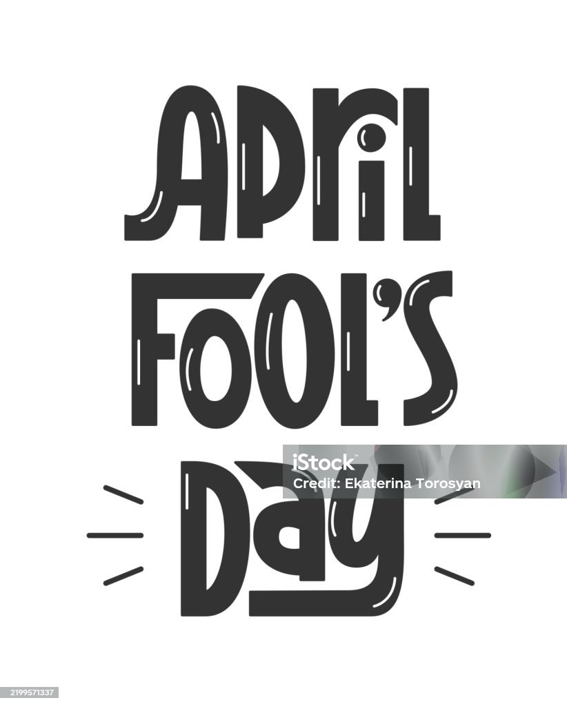 April Fools Lettering April Fools Day Phrase Vector Hand Lettering For Greeting Card Or ...