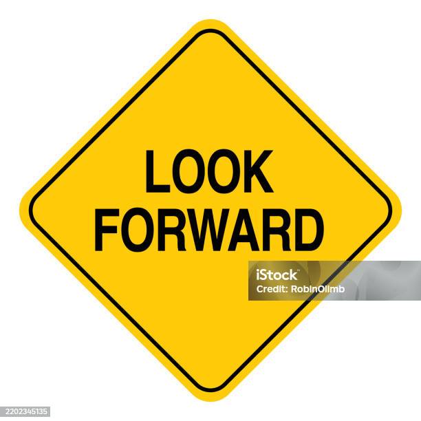 I Look In/sign Look Forward Road Sign Stock Illustration - Download Image Now - Advice ...