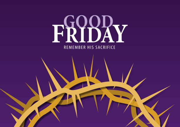 Good Friday Remembrance Remembering the death of Jesus Christ on Good Friday as he died for our sins with paper craft of crown of thorn on the purple background good friday stock illustrations