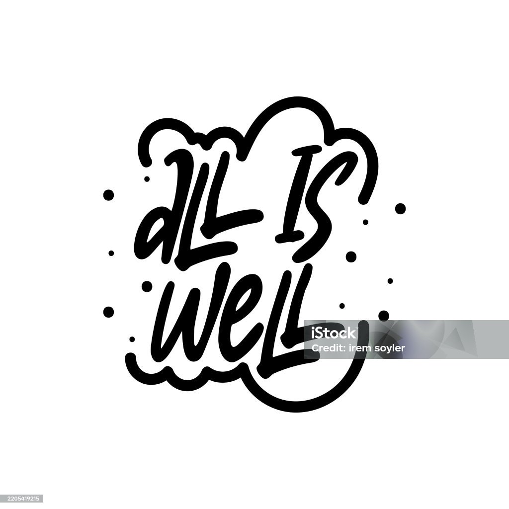 All Well All Is Well Lettering Vector Design Stock Illustration - Download Image ...