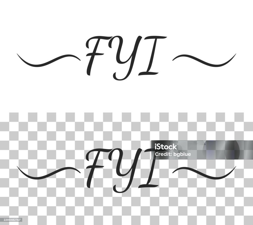 Fyi Stickers Fyi For Your Information Calligraphy Text With Swashes On Blank ...